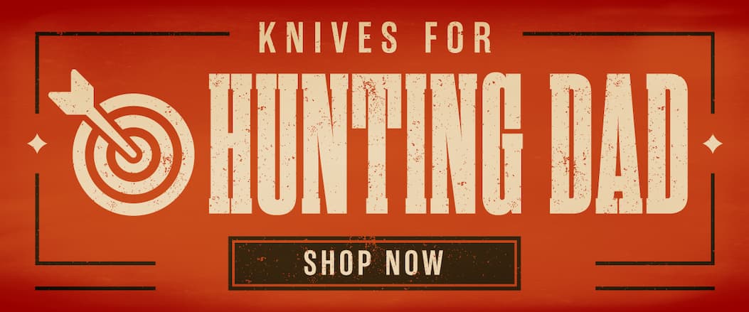 Knives for the Hunting Dad