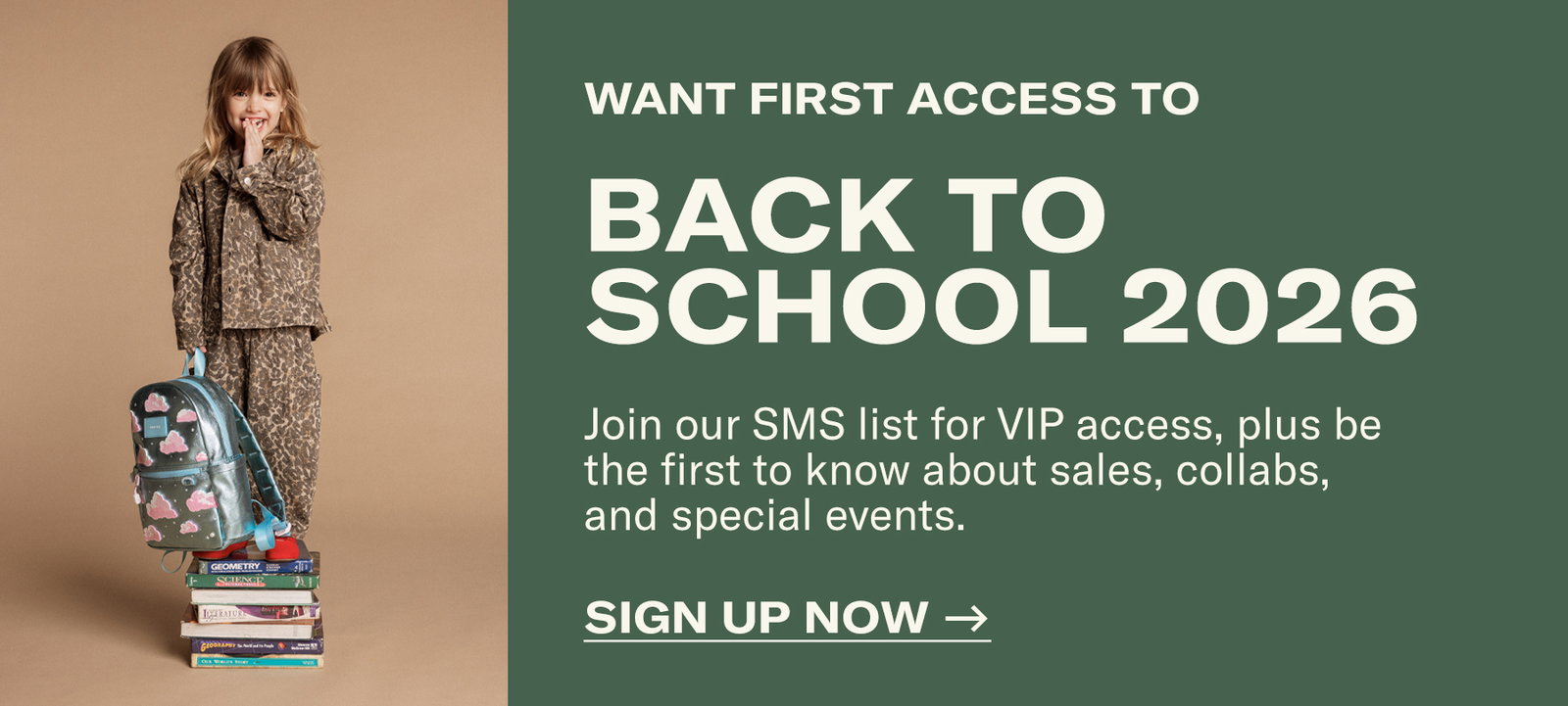 Want First Access to Back to School? Sign up now.