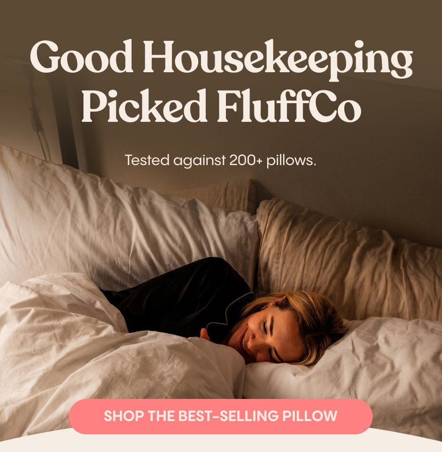 Good Housekeeping Picked FluffCo Tested against 200+ pillows. Shop the Best-Selling Pillow