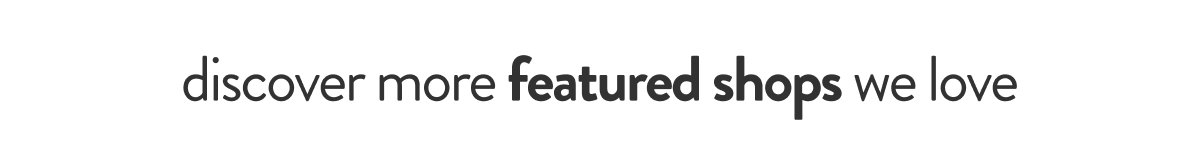 Discover Trending Featured Shops