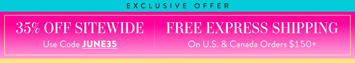 35% Off Sitewide with code JUNE35