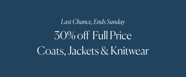 30% Off Winter Layers, Ends Sunday