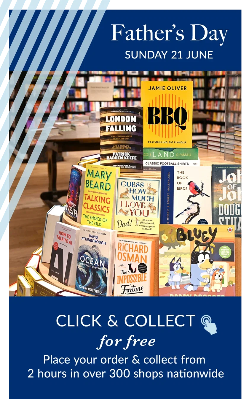 Father's Day The Easy Way | Click & Collect for free | Place your order & collect from 2 hours in over 300 shops nationwide