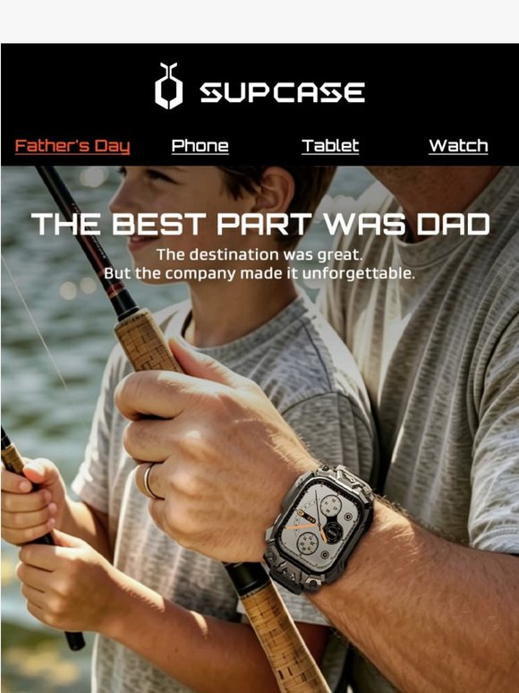 The Best Part Was Dad
