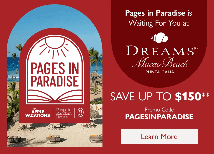 Pages in Paradise is waiting for you at Dreams Macao Beach Punta Cana. Save up to $150.** Promo Code PAGESINPARADISE. Learn more.