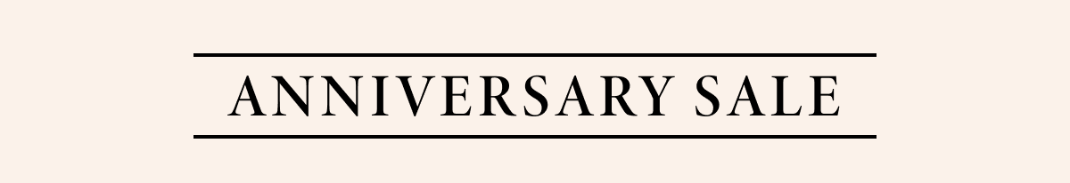 ANNIVERSARY SALE