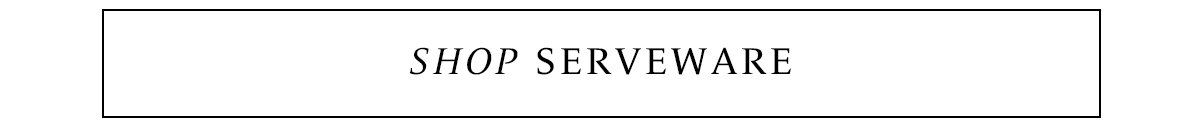Shop Serveware