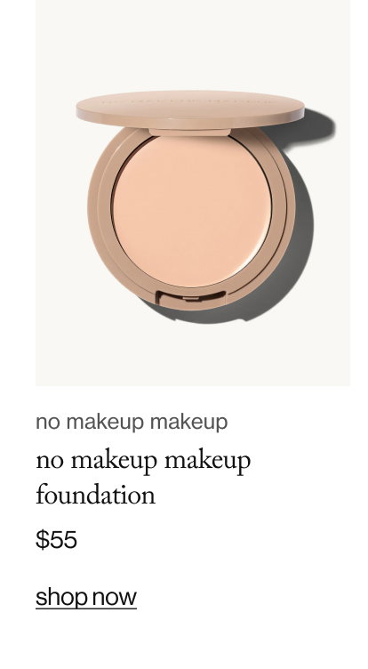 No Makeup Makeup Foundation