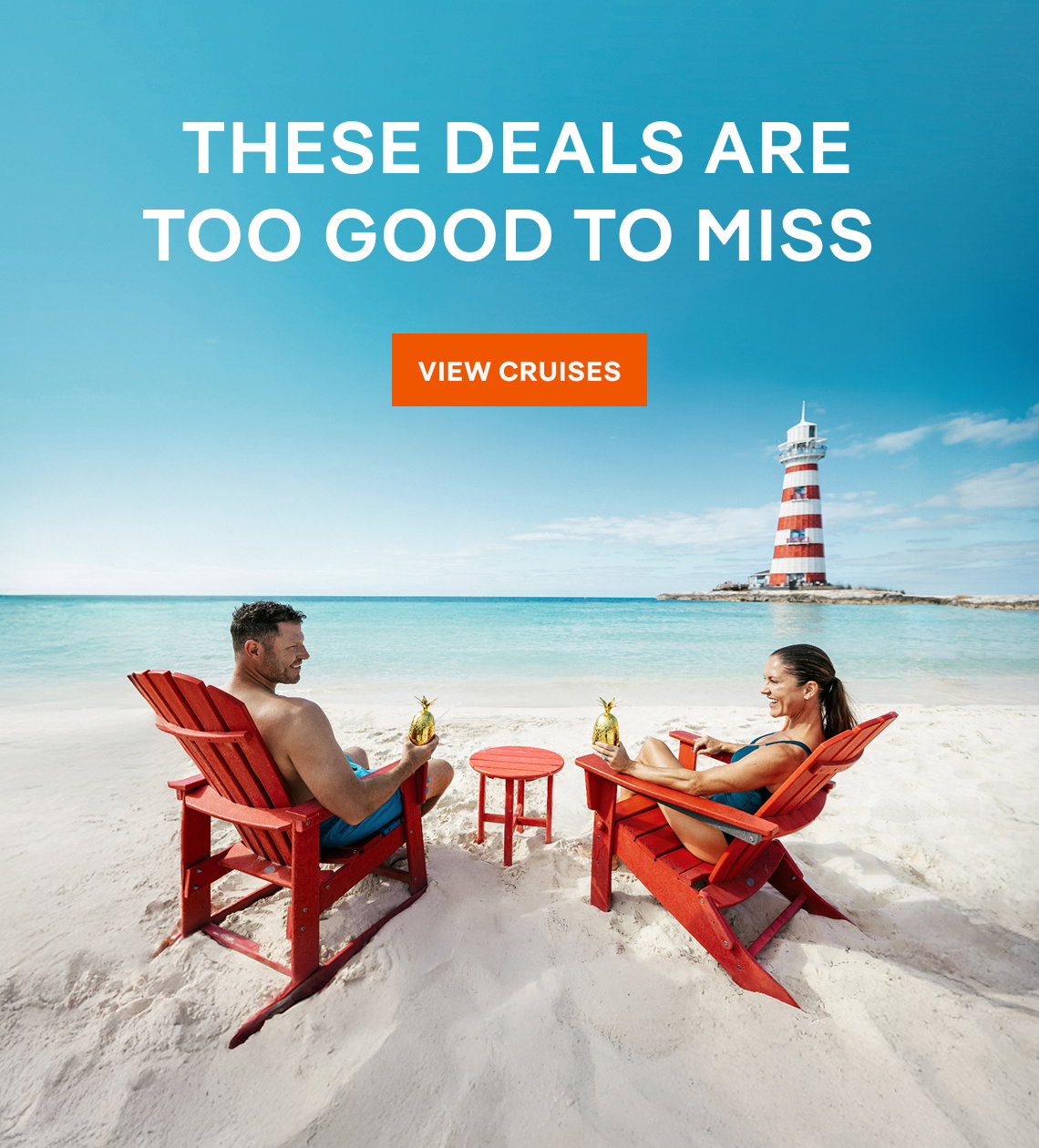 These Deals Are Too Good To Miss – Click to View Cruise Deals & Book Now