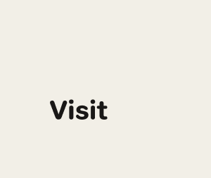 Visit