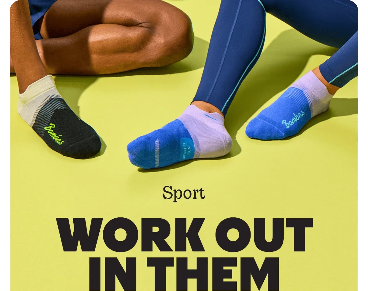 Sport. WORK OUT IN THEM.