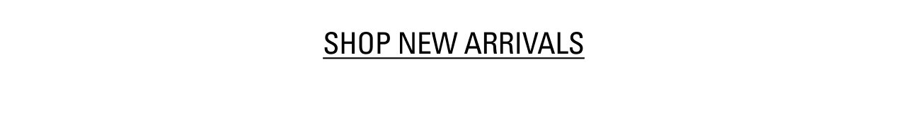 Shop New Arrivals
