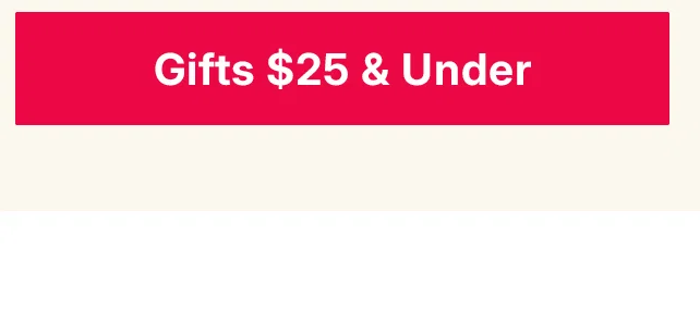 gifts $25 & under