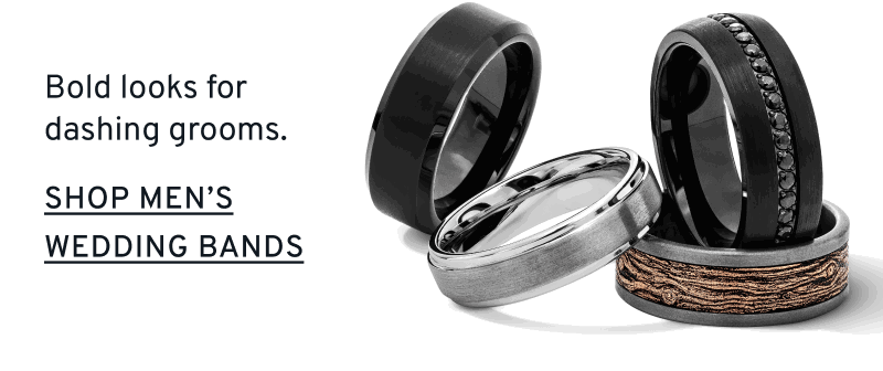 Various men’s bands. Together Forever. Bold looks for dashing grooms. Click to Shop Men’s Wedding Bands