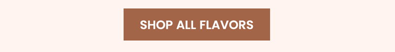 Shop All Chocolate Flavors