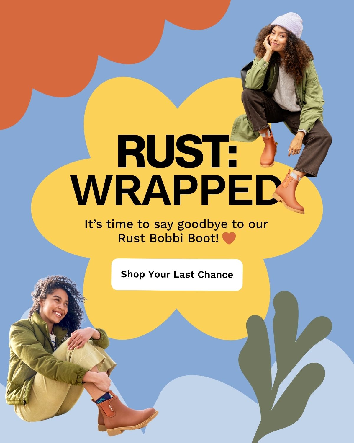 RUST: WRAPPED! It's time to say goodbye to our Rust Bobbi Boot. Shop your last chance >