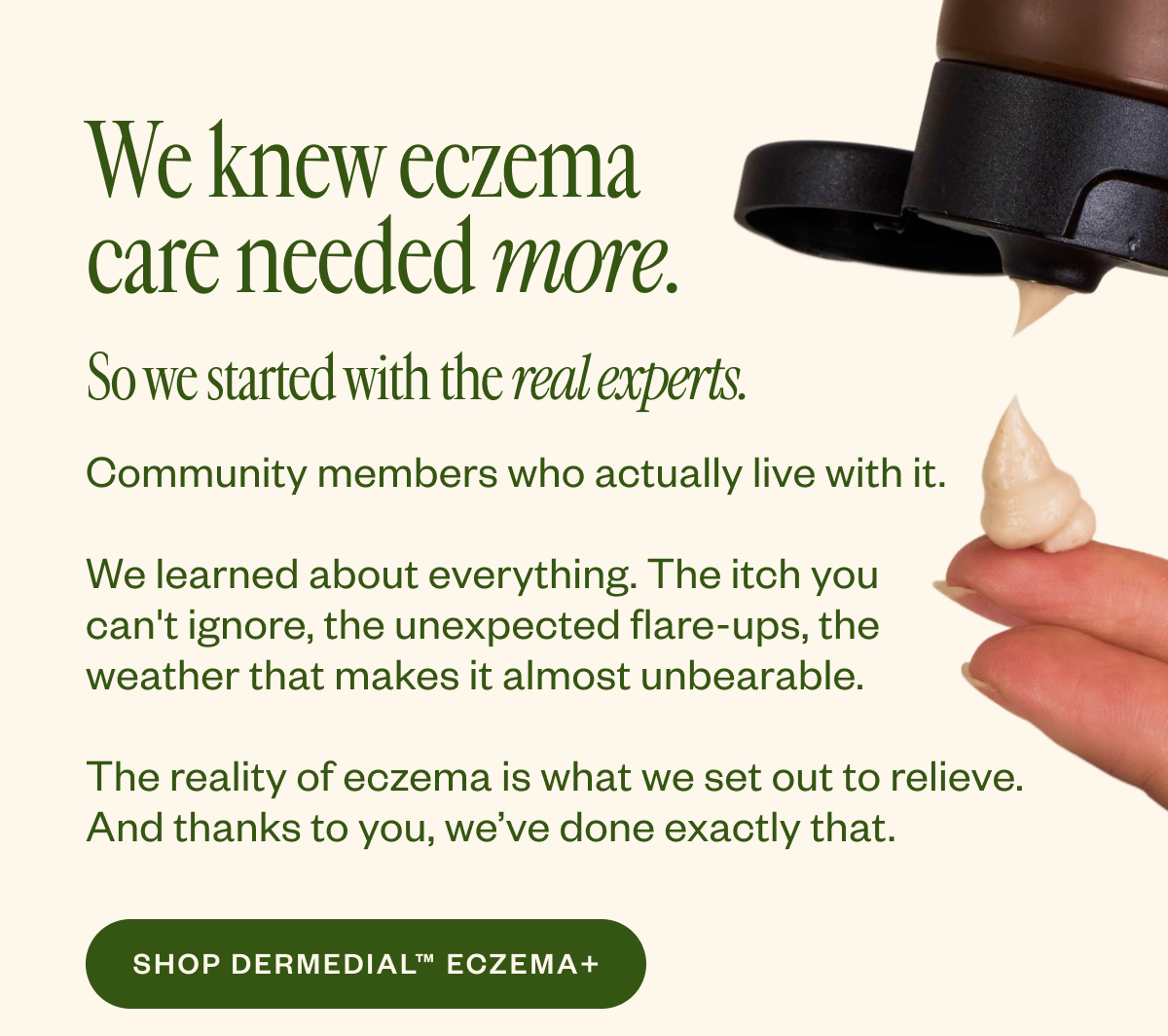 We knew eczema care needed more.