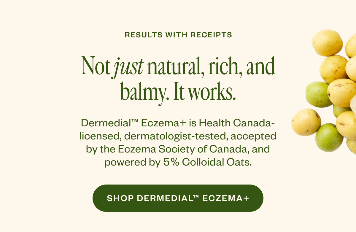 Not just natural, rich, and balmy. It works.
