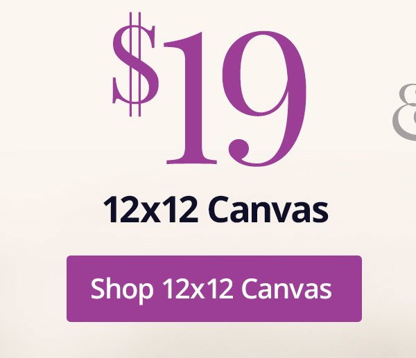 12x12 canvas for $19! Shop 12x12 Canvas