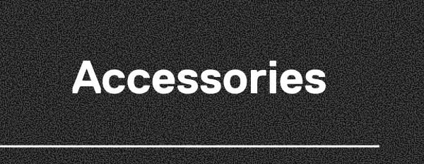 Accessories
