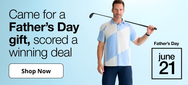 Came for a Father's Day gift, scored a winning deal | Shop Now