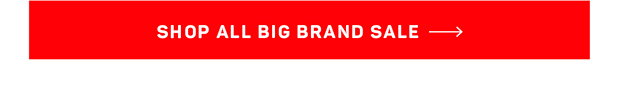 Shop All Big Brand Sale