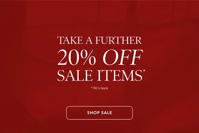 TAKE A FURTHER 20% OFF SALE ITEMS*