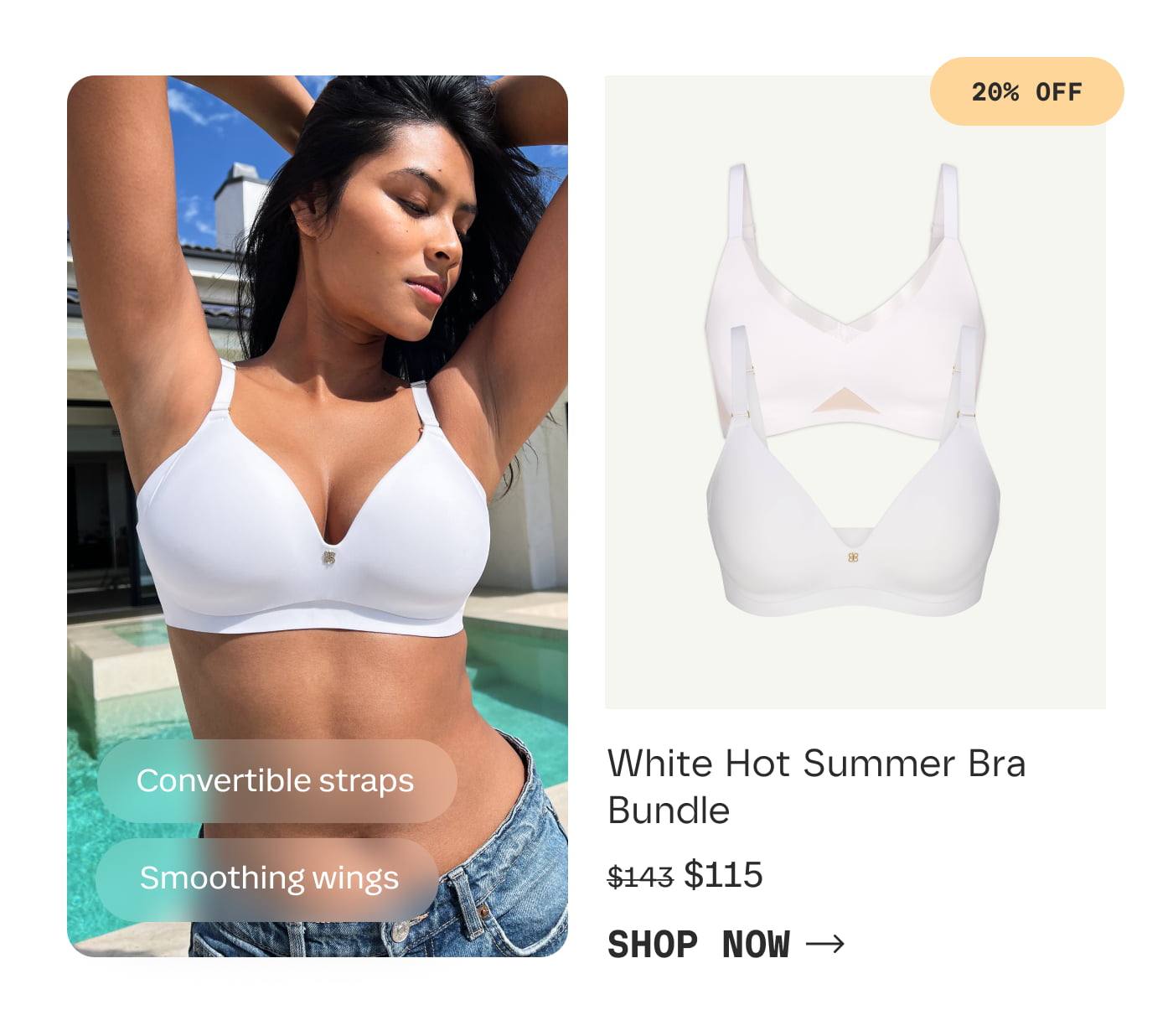 Convertible straps | Smoothing wings | 20% OFF | White Hot Summer Bra Bundle | $115 | SHOP NOW
