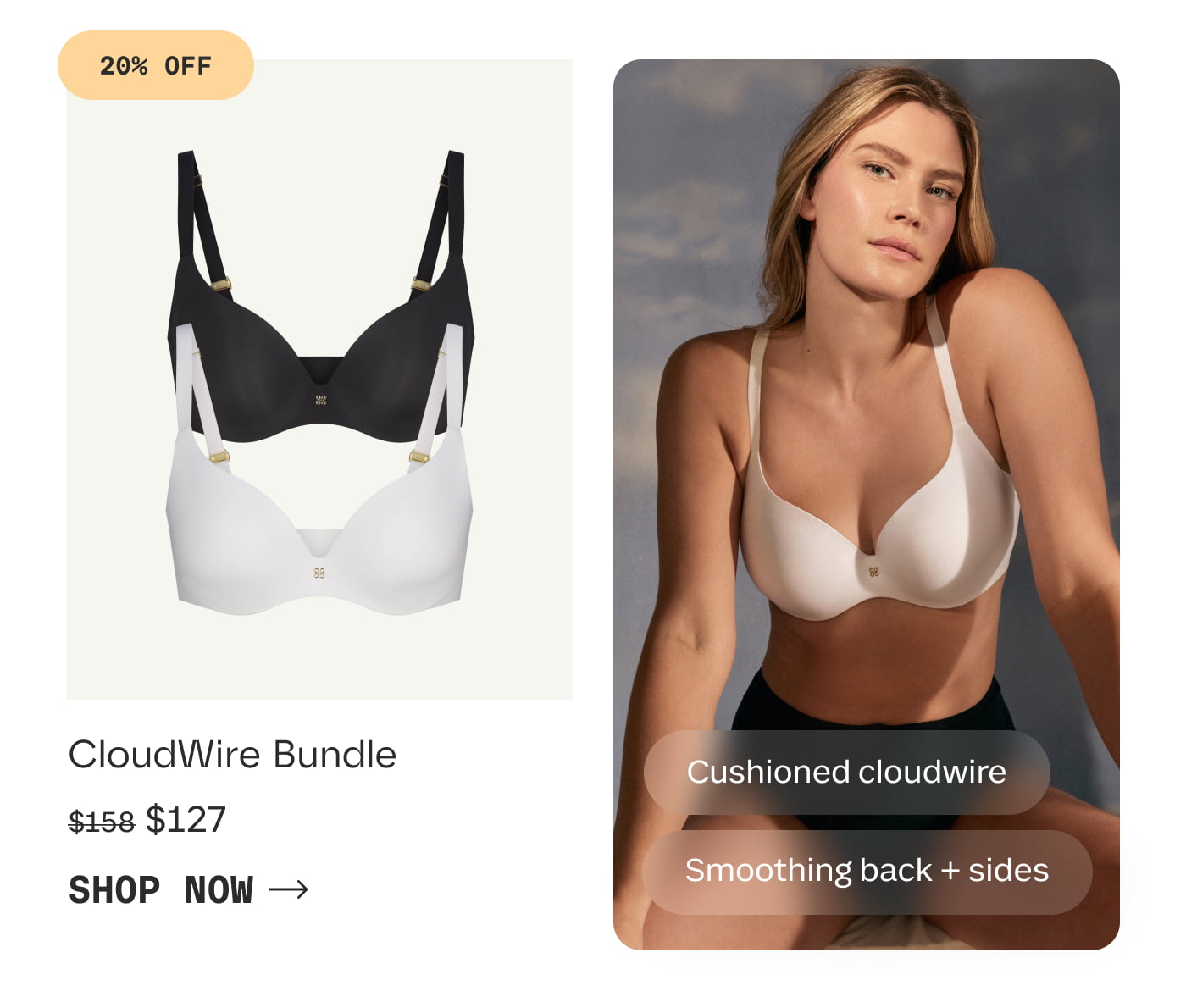 20% OFF | CloudWire Bundle | $127 | SHOP NOW | Cushioned cloudwire | Smoothing back + sides
