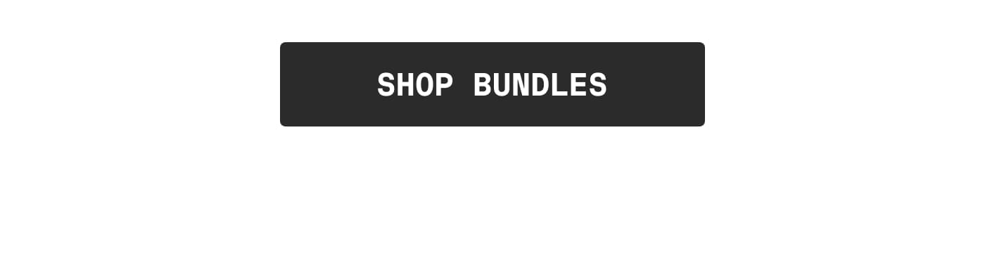 SHOP BUNDLES