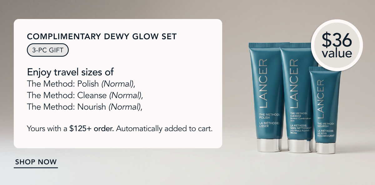 COMPLIMENTARY DEWY GLOW SET