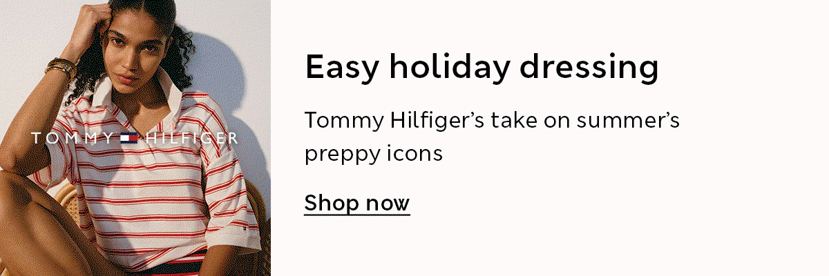 Easy holiday dressing. Tommy Hilfiger's take on summer's preppy icons. Shop now