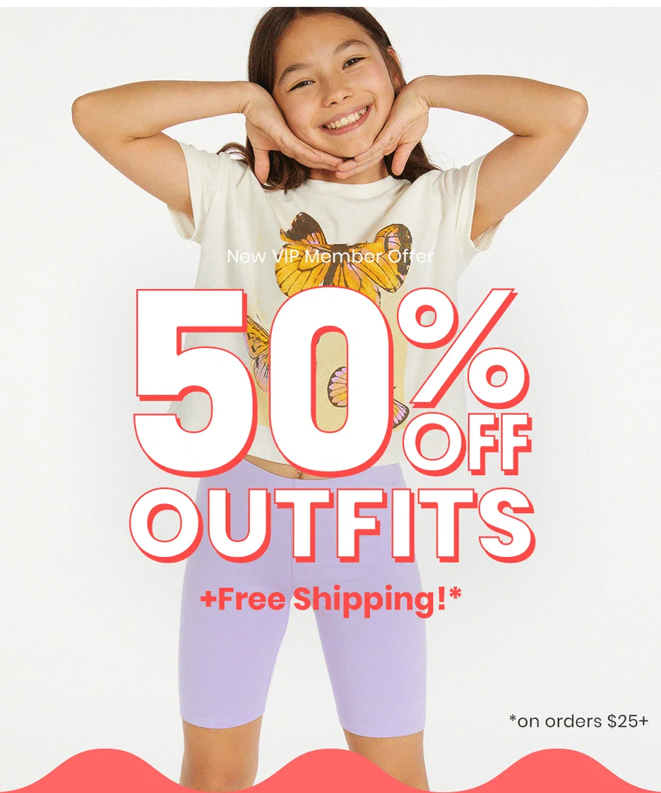 New VIP Member Offer: Shop 50% Off Outfits + Free Shipping*