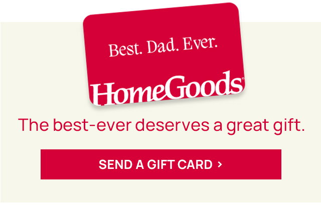 Never Shop The Same at HomeGoods
