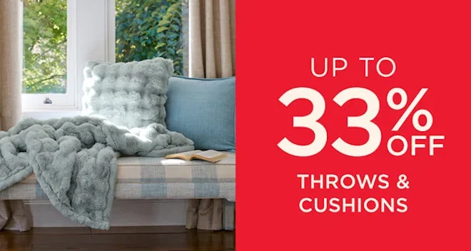 Up To 33% Off Cushions & Throws