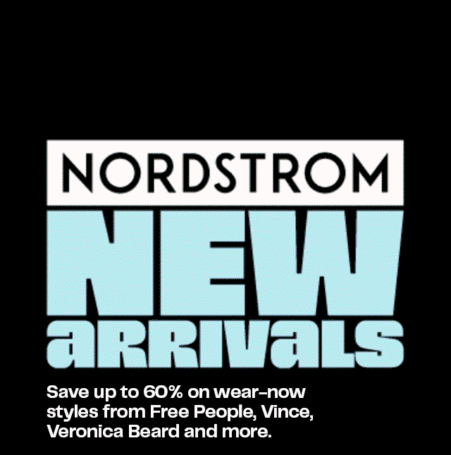 More in store: Nordstrom New Arrivals. Save up to 60% on Free People, Vince, Veronica Beard and more.