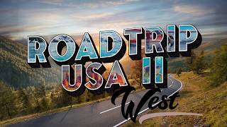 Road Trip USA II: West