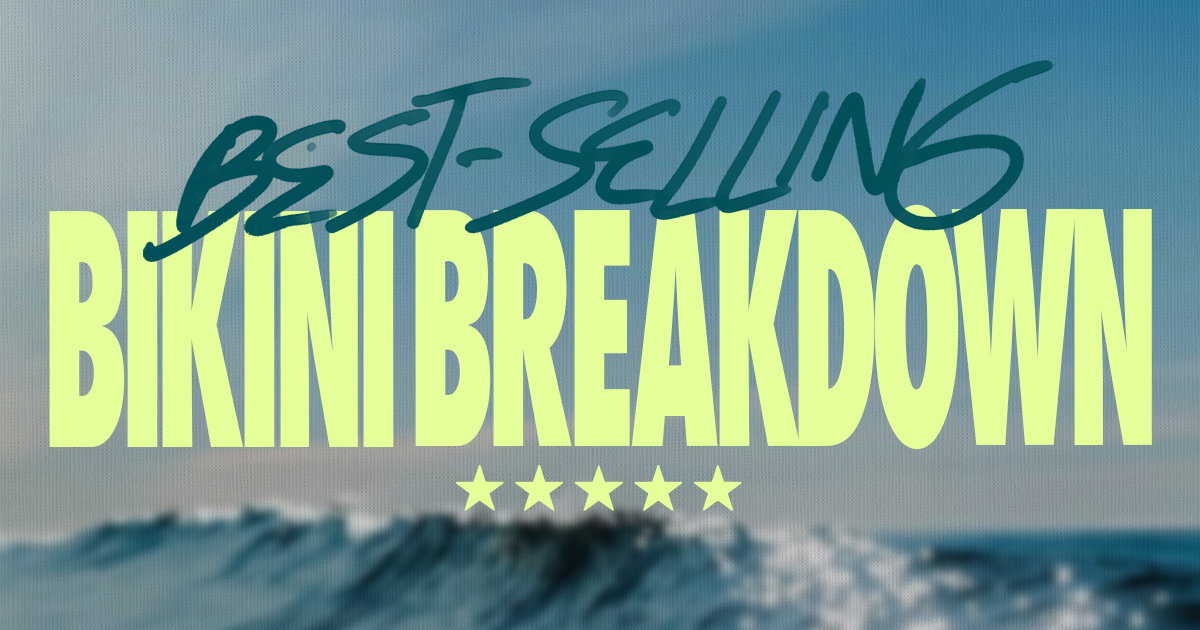 Best-Selling Bikini Breakdown