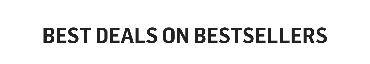 Best Deals On Bestsellers