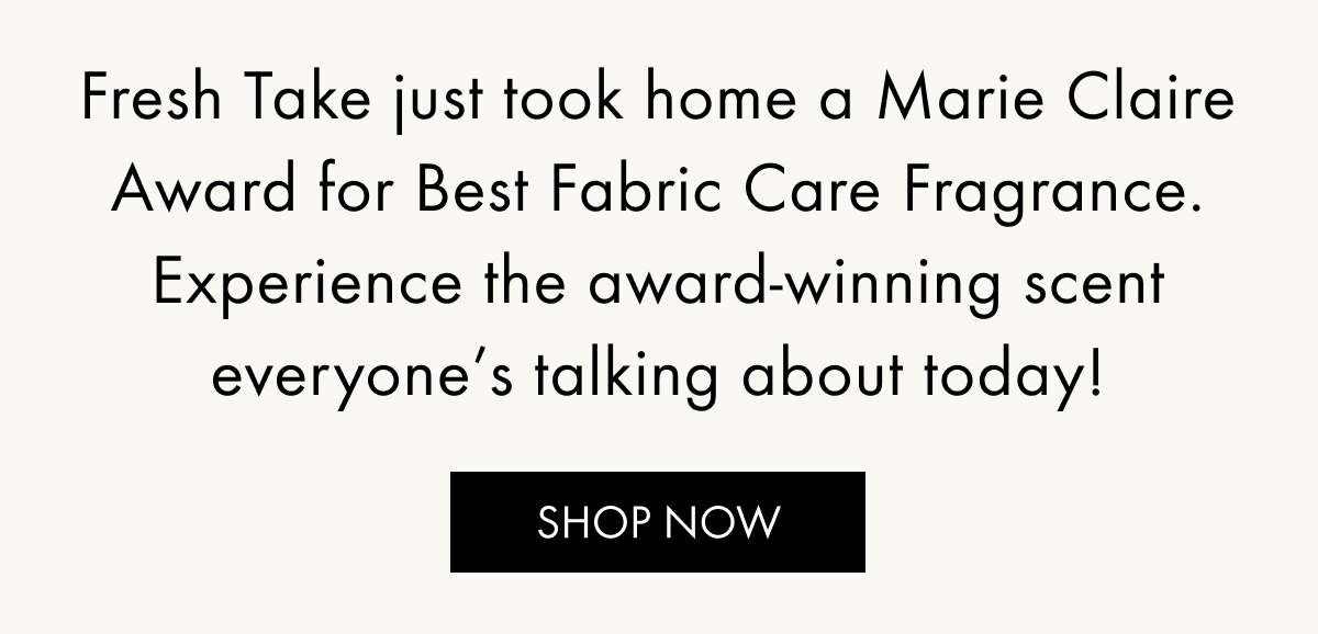 Fresh Take Marie Clare Award winner for best fabric care Fragrance