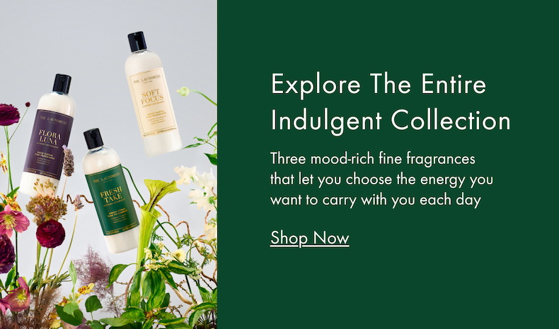 Explore the Indulgent Collection