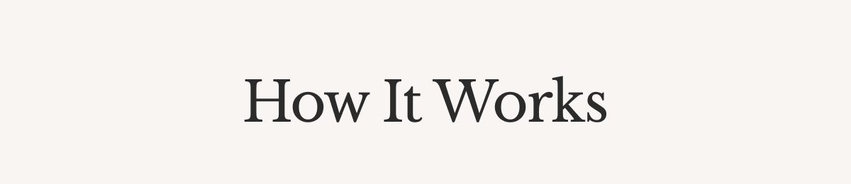 How It Works
