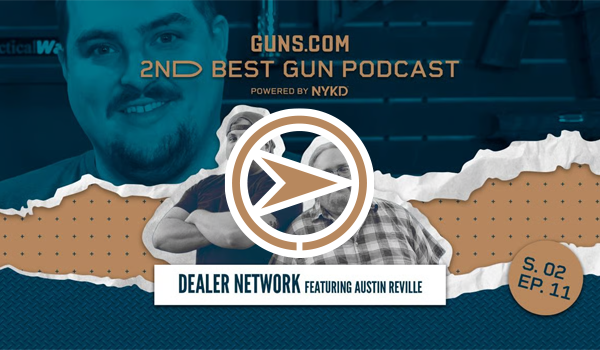 2ND BEST GUN PODCAST: TALKING FFL DEALER NETWORK