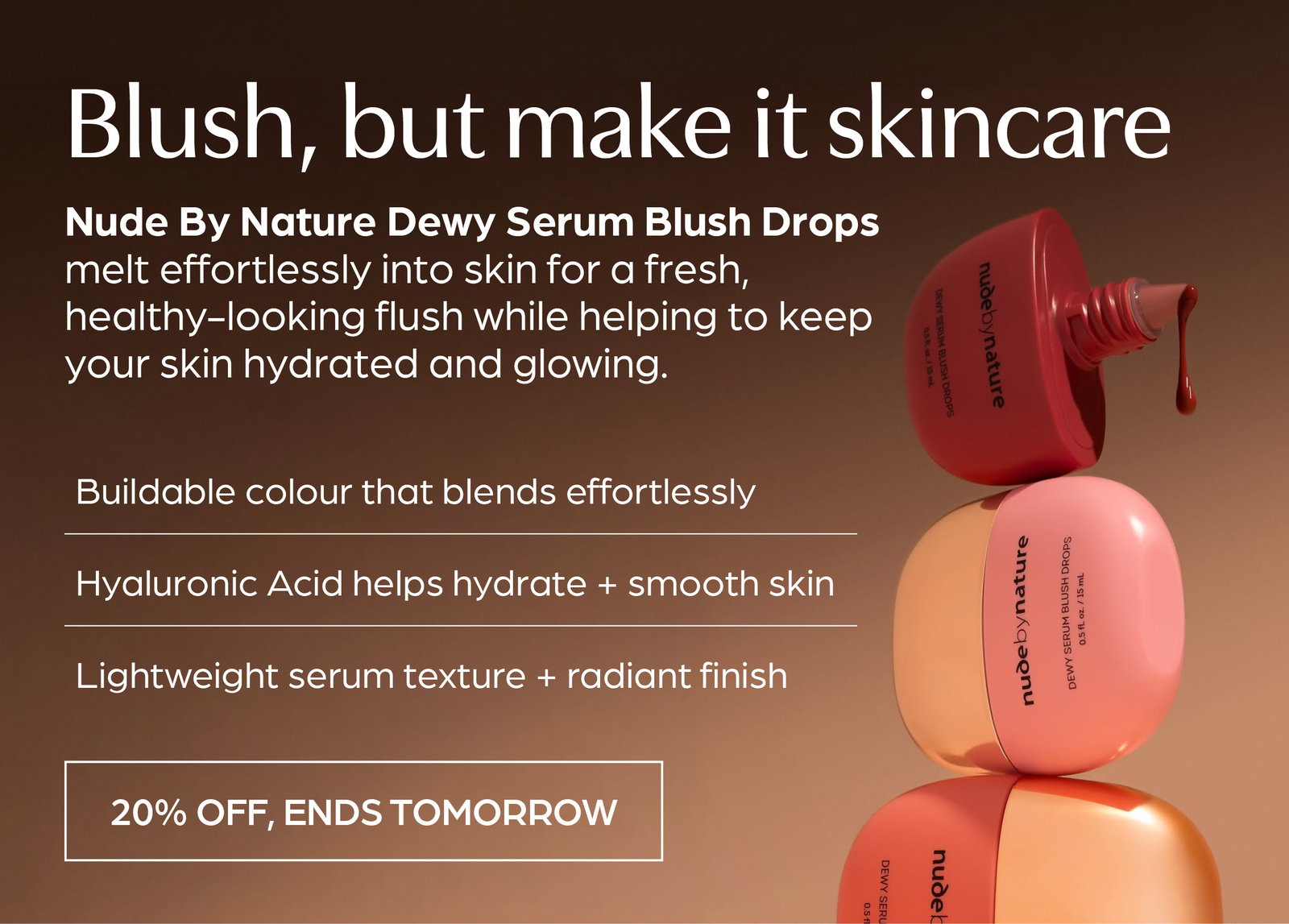 Save 20% off Nude by Nature Dewy Serum Blush Drops