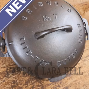 GORGEOUS. Griswold #7 fully marked Tite-Top Dutch Oven 2603, high dome fully marked lid 2604