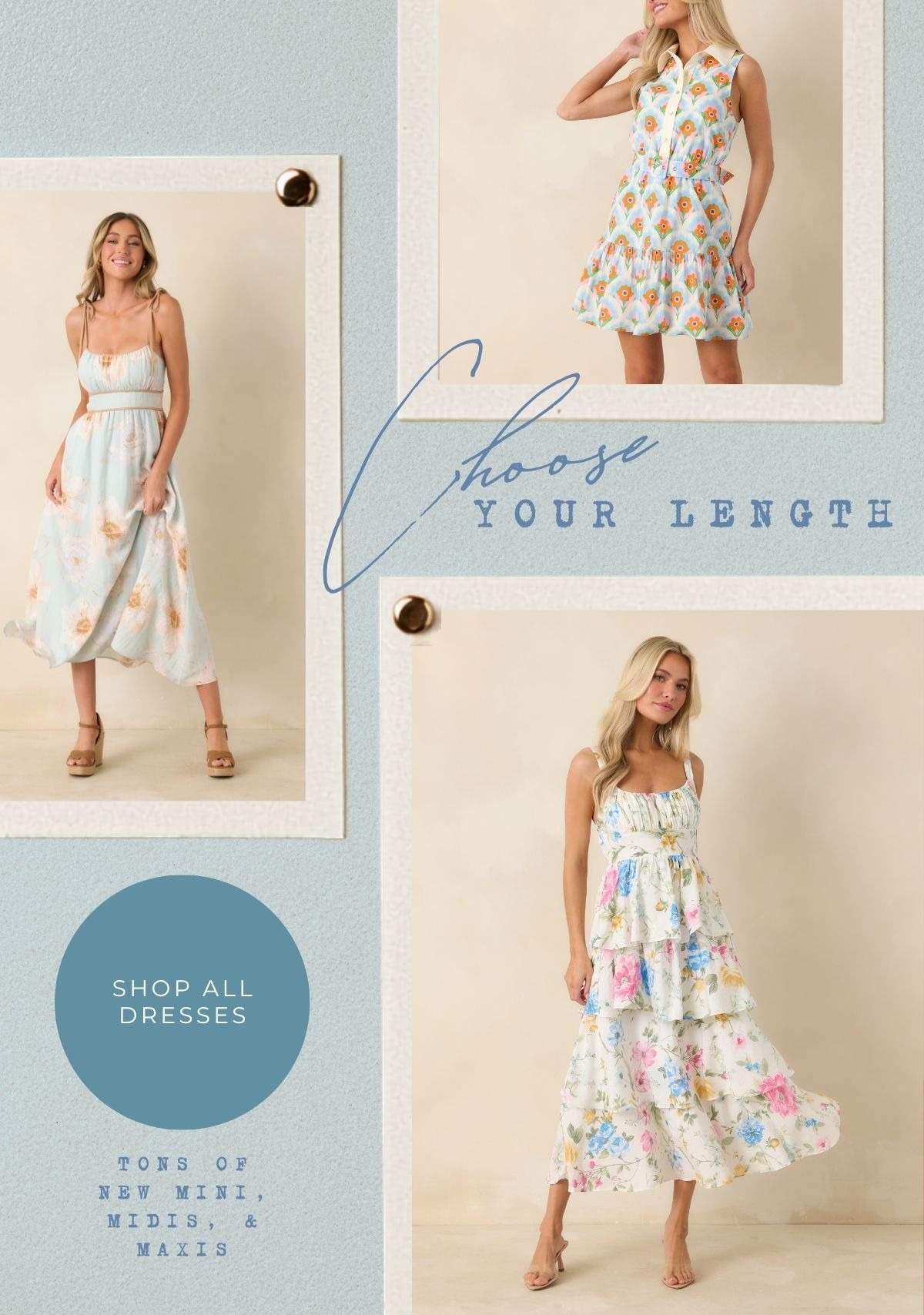 Choose Your Length. Shop All Dresses. 