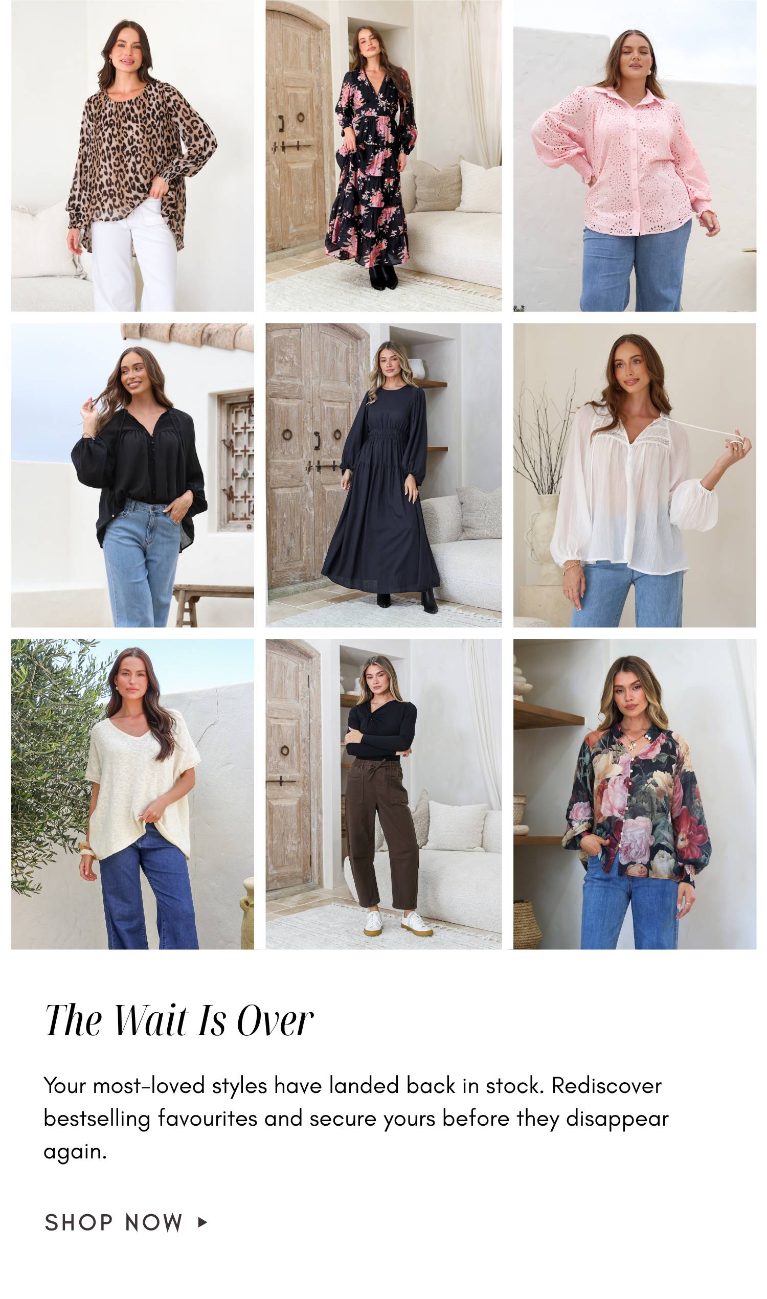 A grid of nine images showcases women modeling various outfits, with text below reading 'The Wait Is Over Your most-loved styles have landed back in s...