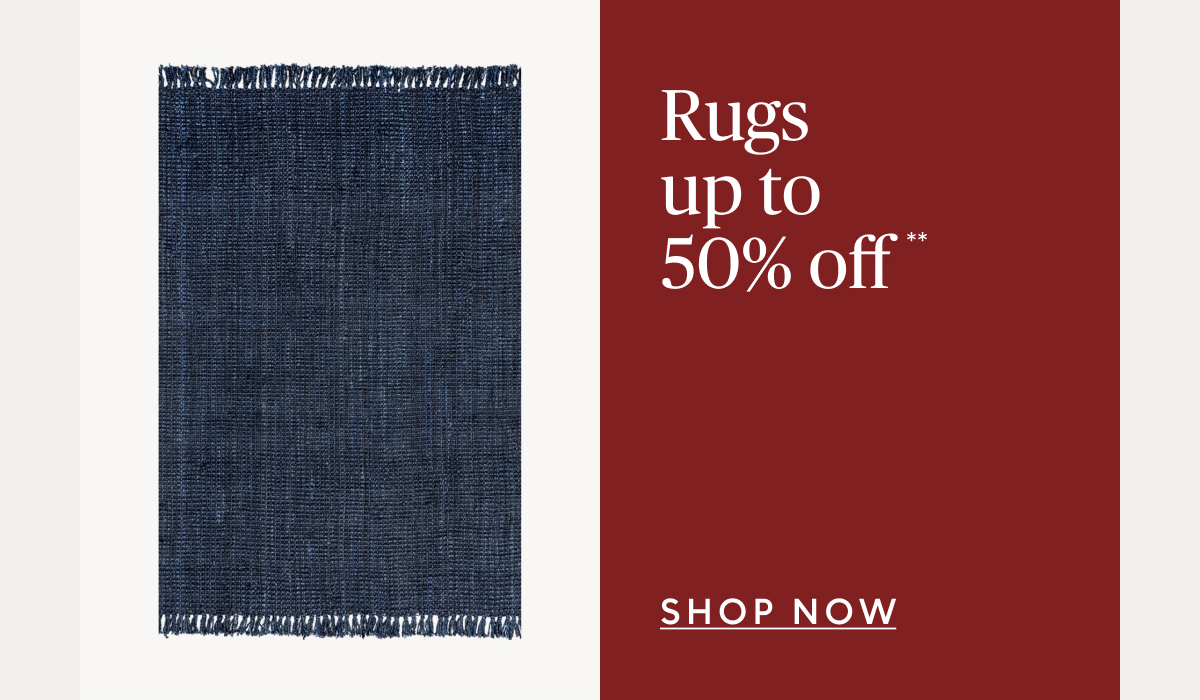 Rugs up to 50% off