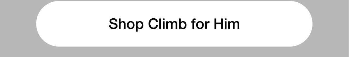 Shop Climb for Him