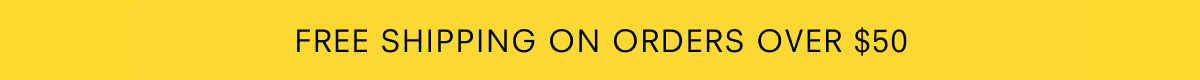 Free shipping on orders over $50